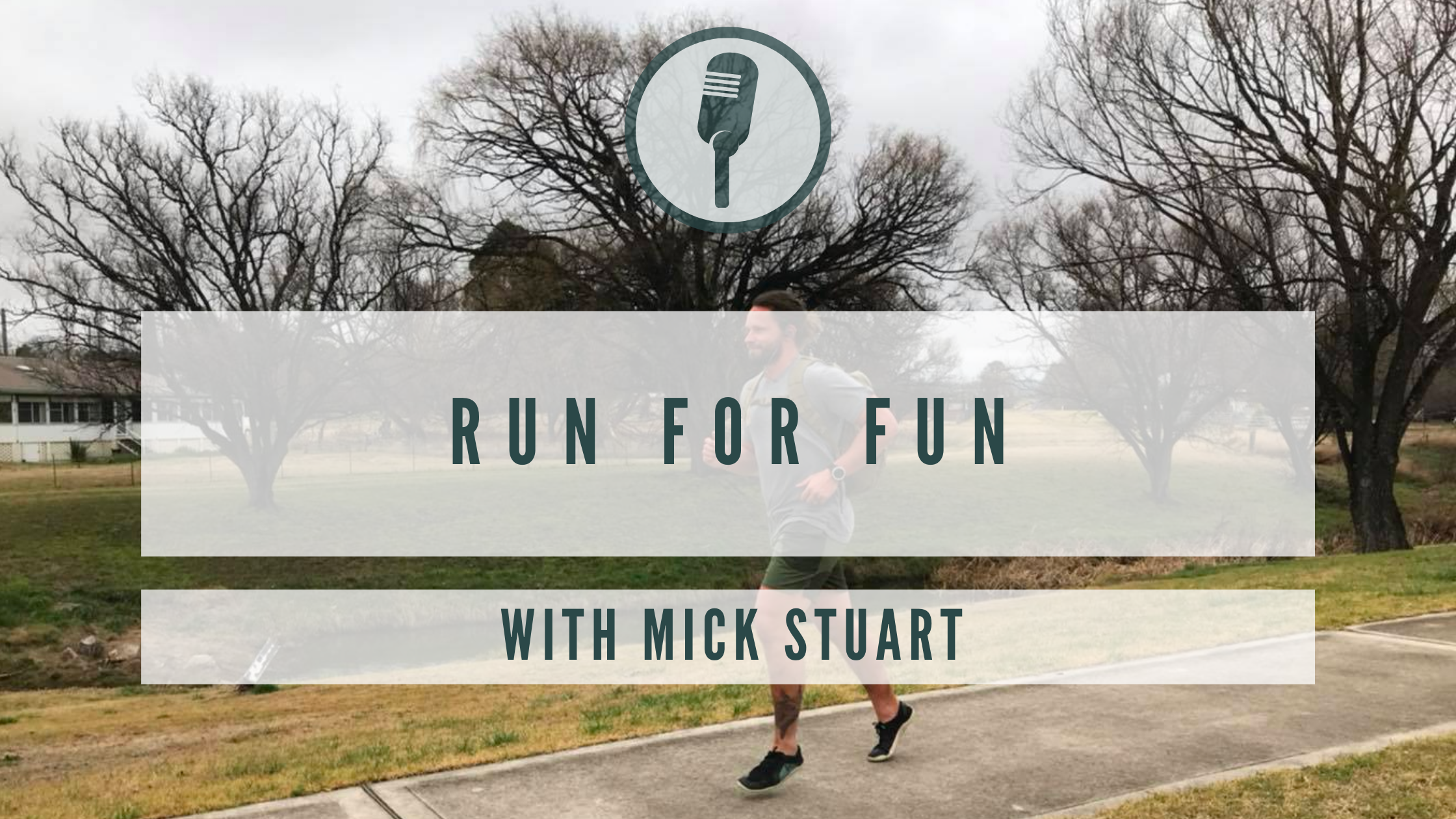 Run For Fun With Mick Stuart